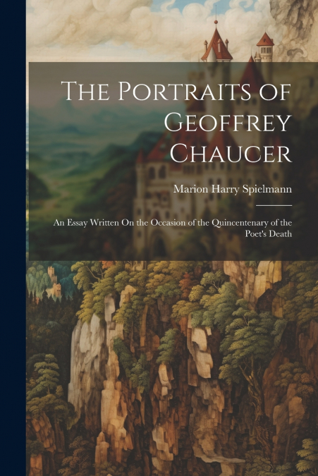 The Portraits of Geoffrey Chaucer