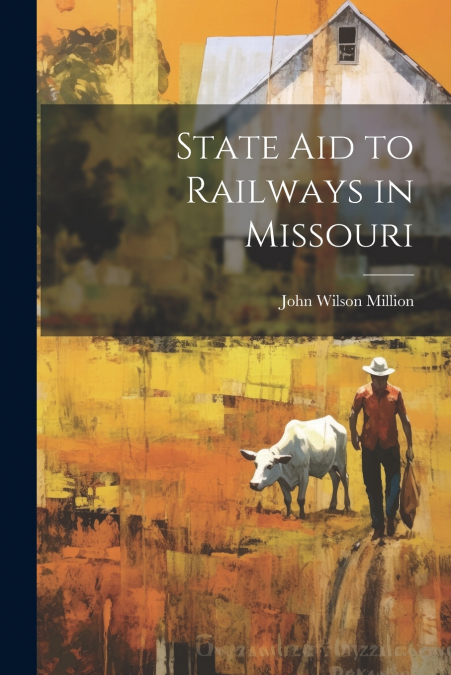 State Aid to Railways in Missouri