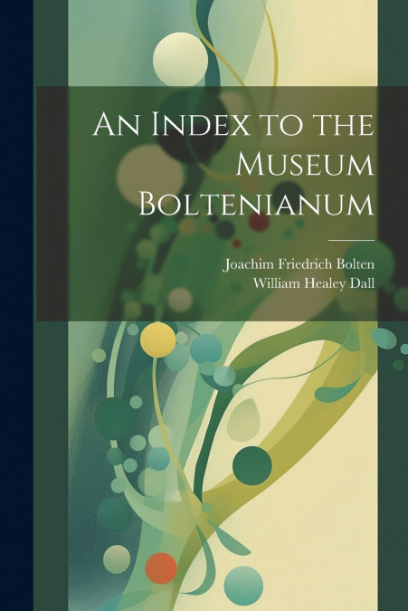 An Index to the Museum Boltenianum