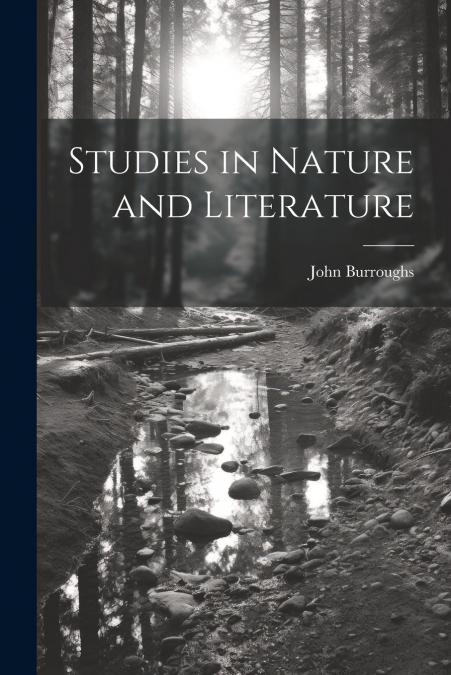 Studies in Nature and Literature