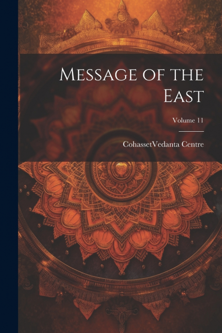 Message of the East; Volume 11