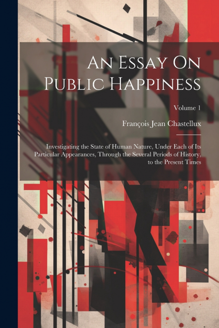 An Essay On Public Happiness