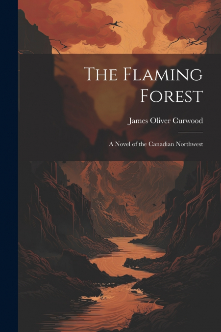 The Flaming Forest