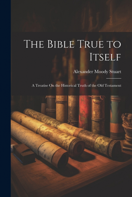 The Bible True to Itself