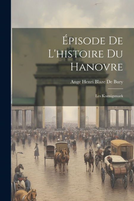 Épisode De L’histoire Du Hanovre