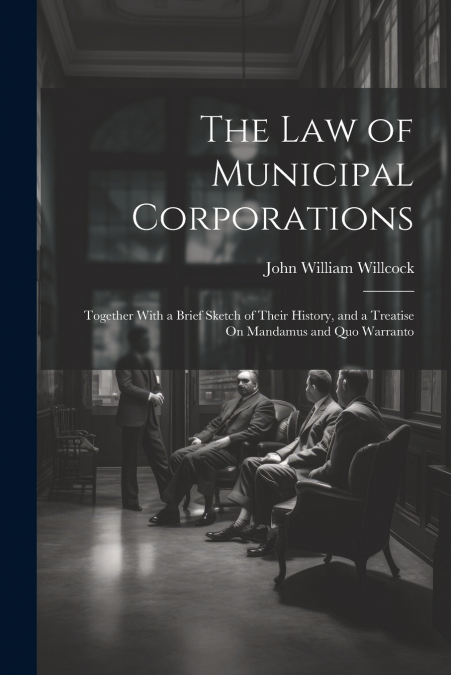 The Law of Municipal Corporations