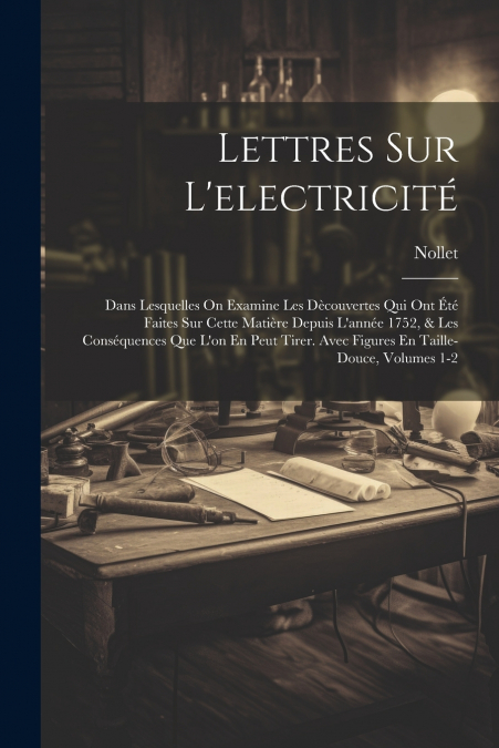 Lettres Sur L’electricité