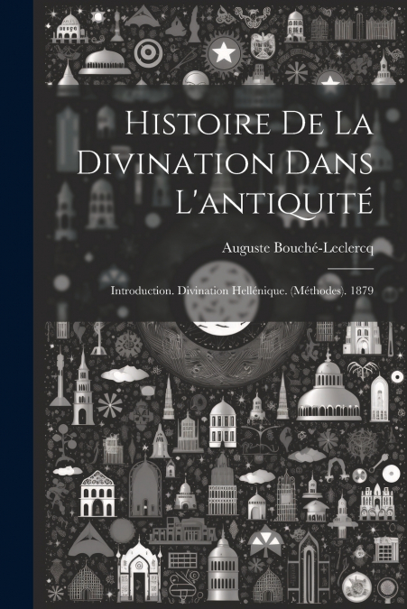 Histoire De La Divination Dans L’antiquité