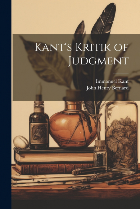 Kant’s Kritik of Judgment