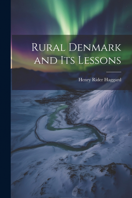 Rural Denmark and Its Lessons