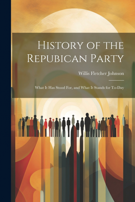 History of the Repubican Party