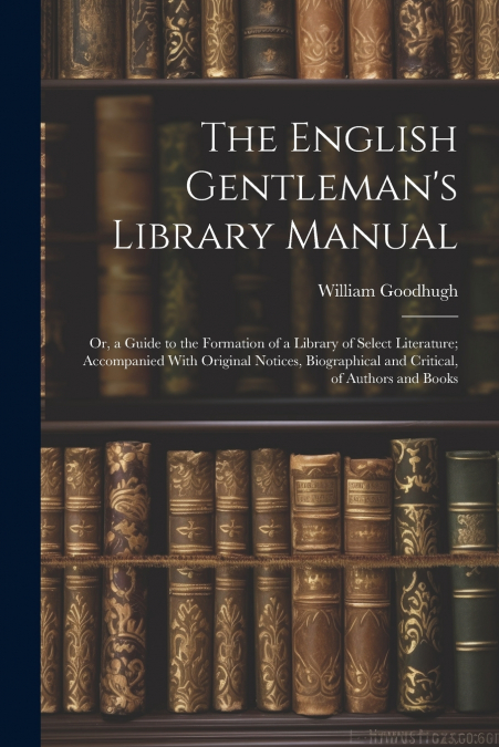 The English Gentleman’s Library Manual