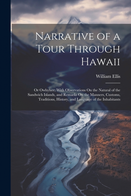 Narrative of a Tour Through Hawaii