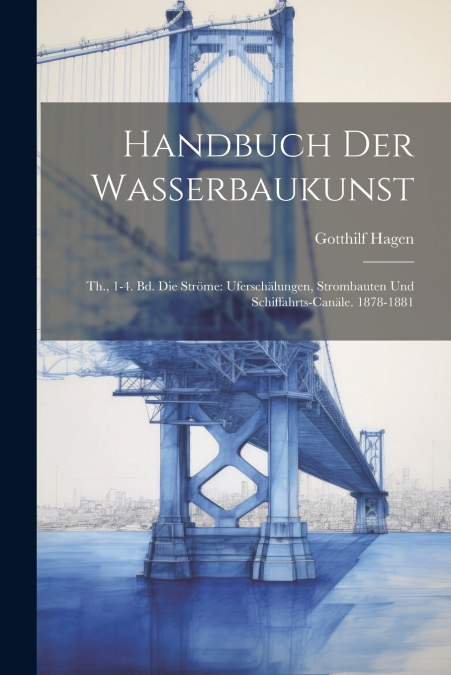 Handbuch Der Wasserbaukunst