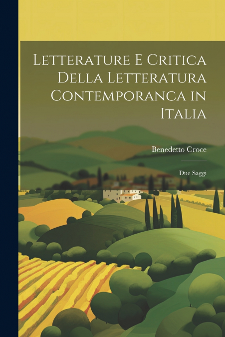 Letterature E Critica Della Letteratura Contemporanca in Italia