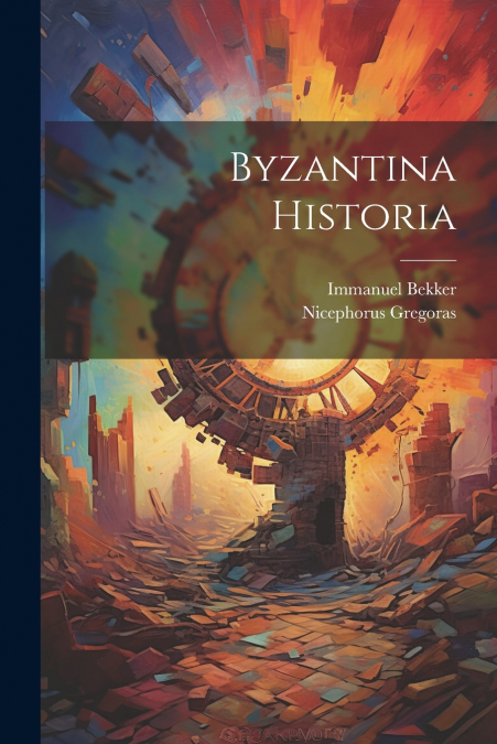 Byzantina Historia