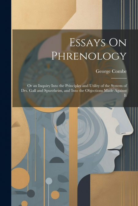 Essays On Phrenology