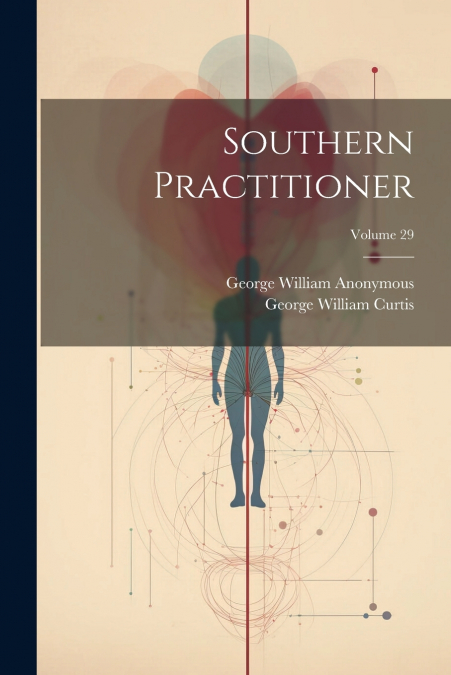Southern Practitioner; Volume 29