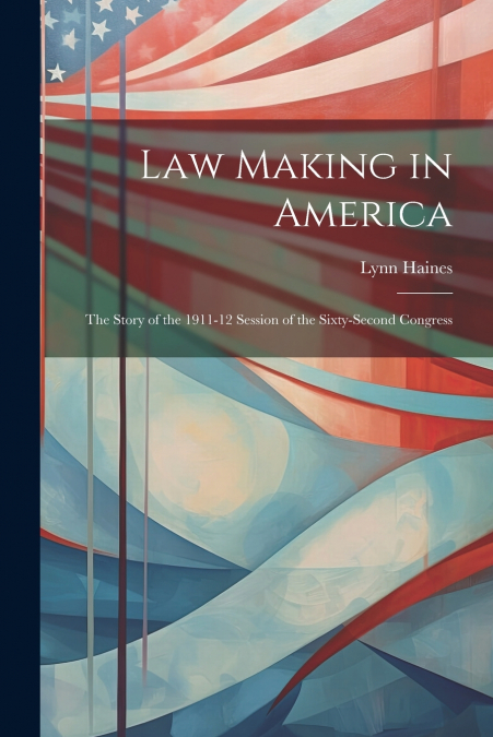 Law Making in America