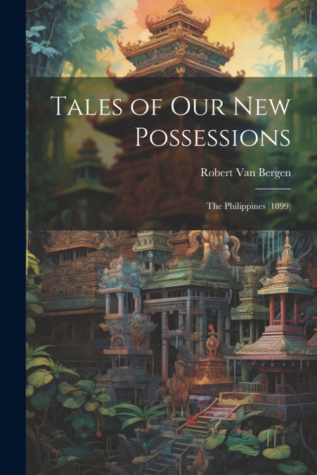 Tales of Our New Possessions