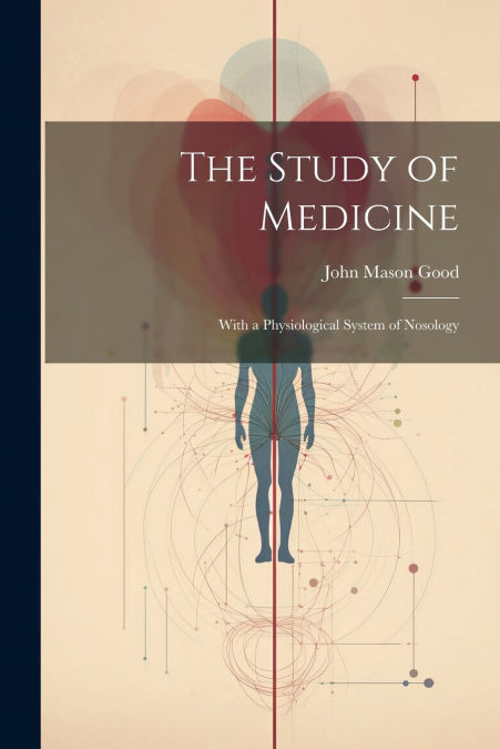 The Study of Medicine