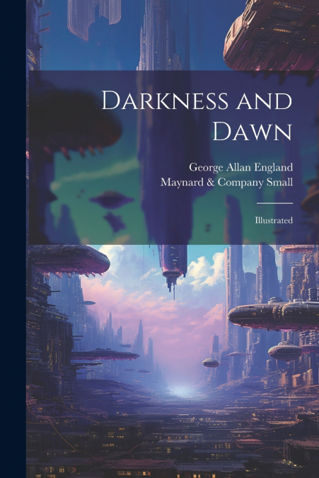 Darkness and Dawn