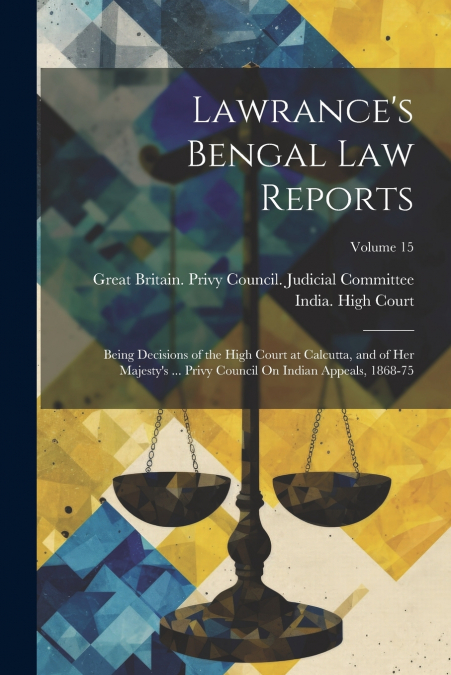 Lawrance’s Bengal Law Reports