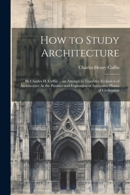 How to Study Architecture