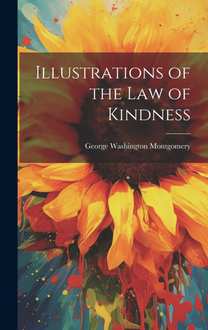 Illustrations of the Law of Kindness