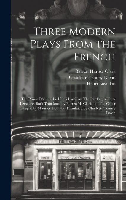 Three Modern Plays From the French