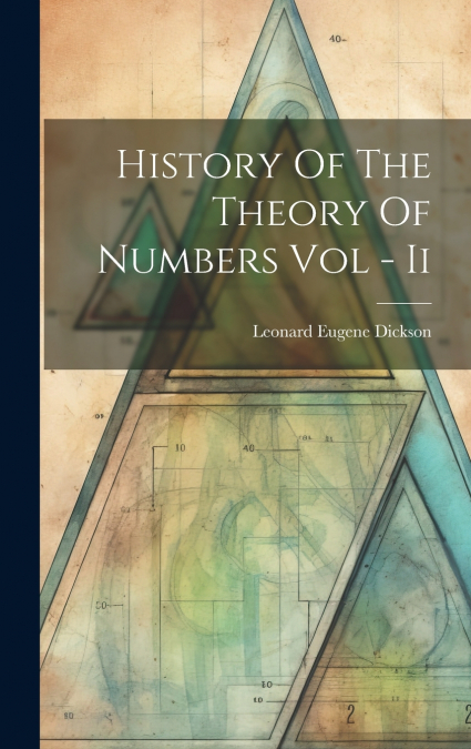 History Of The Theory Of Numbers Vol - Ii