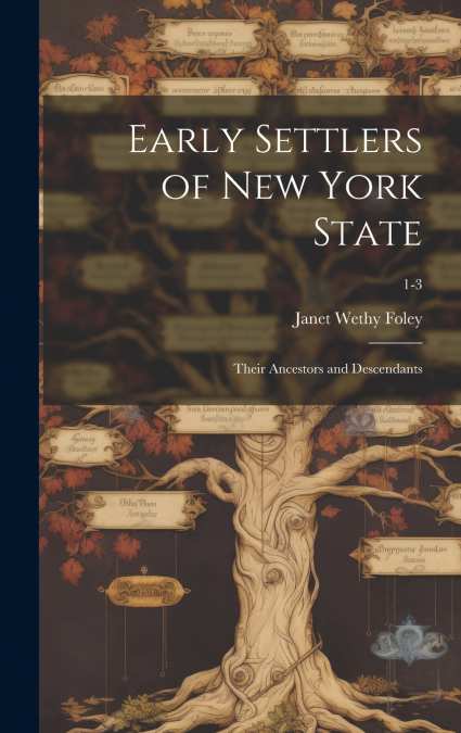 Early Settlers of New York State