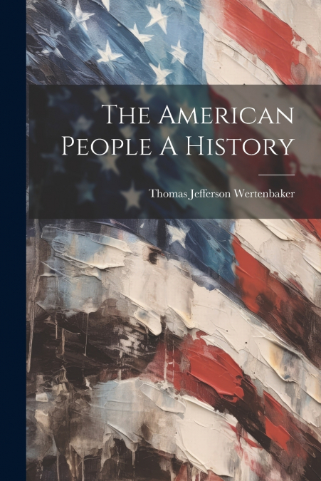 The American People A History