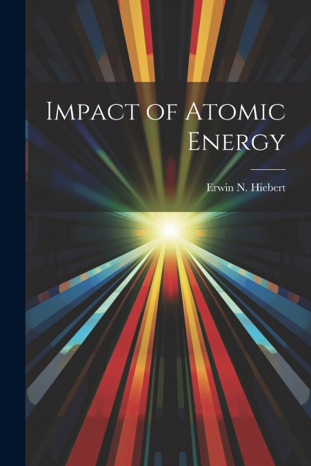 Impact of Atomic Energy
