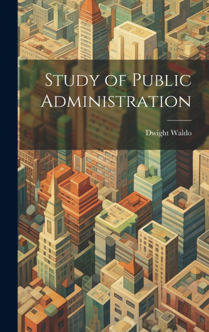 Study of Public Administration
