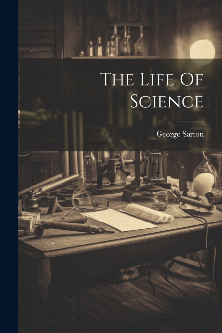 The Life Of Science