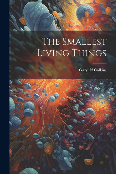 The Smallest Living Things