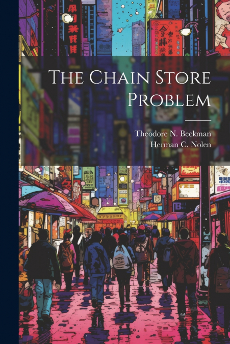 The Chain Store Problem