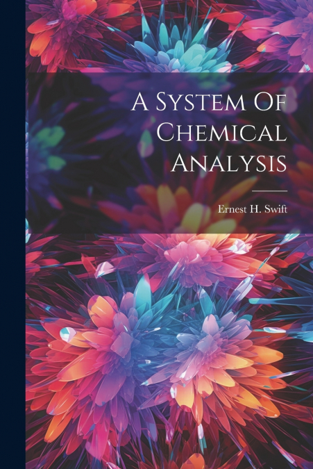 A System Of Chemical Analysis