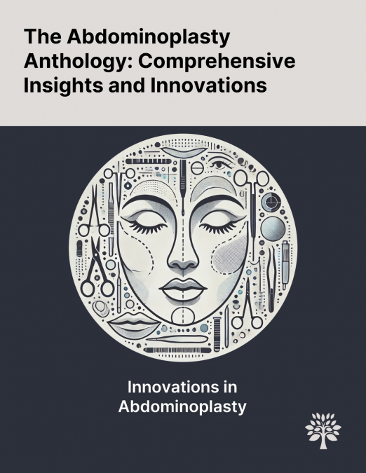 The Abdominoplasty Anthology