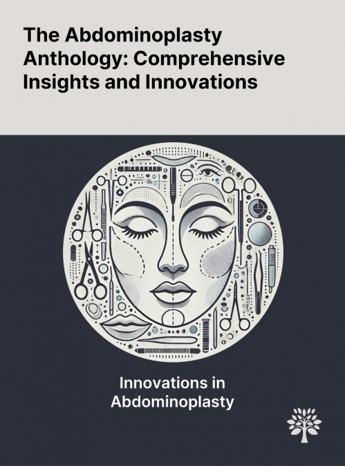 The Abdominoplasty Anthology