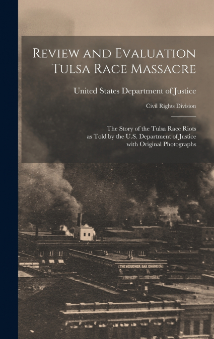 Review and Evaluation Tulsa Race Massacre