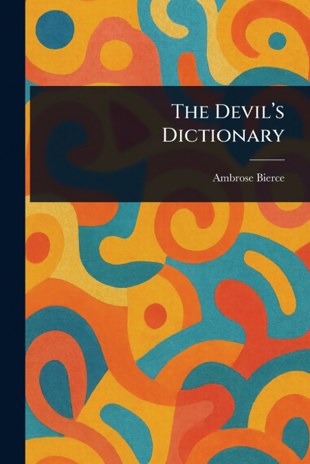 The Devil’s Dictionary