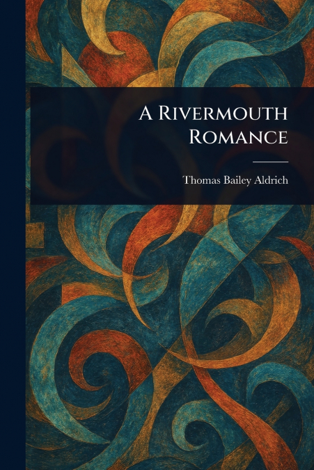 A Rivermouth Romance