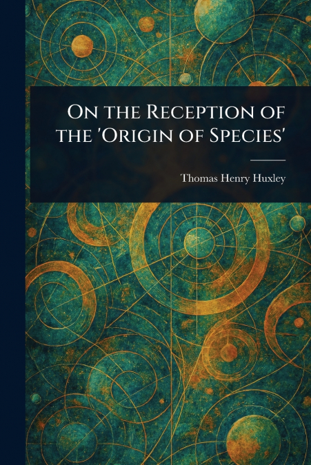 On the Reception of the ’Origin of Species’