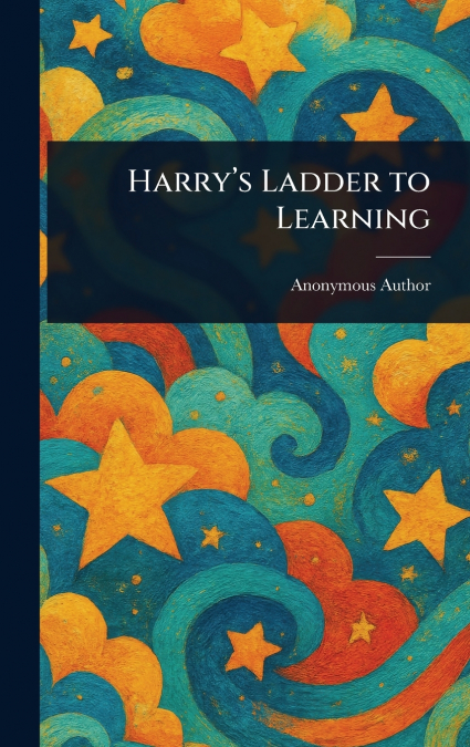 Harry’s Ladder to Learning