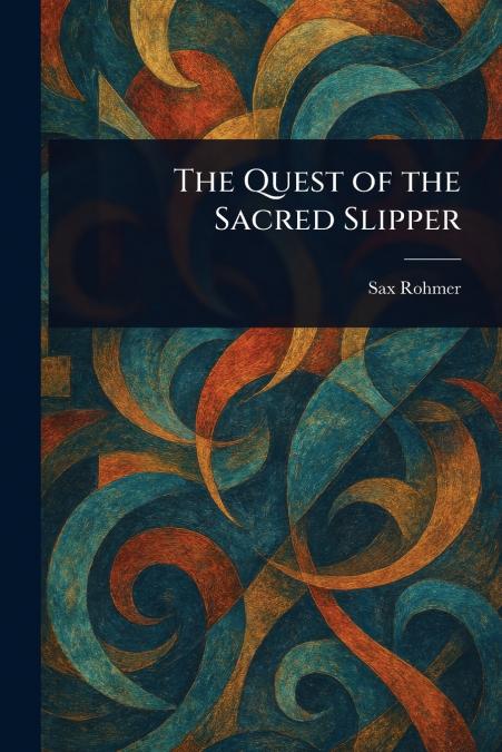 The Quest of the Sacred Slipper