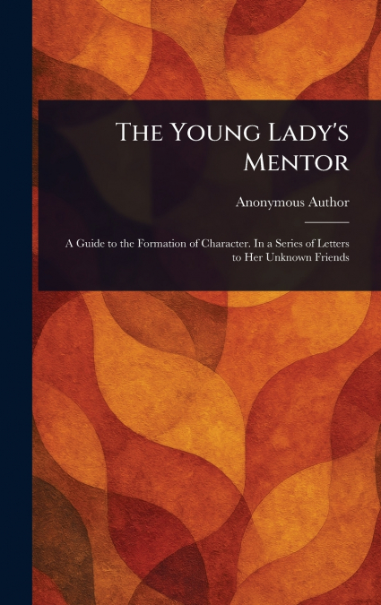 The Young Lady’s Mentor