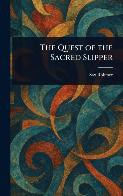 The Quest of the Sacred Slipper