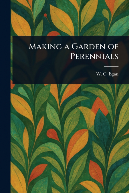 Making a Garden of Perennials